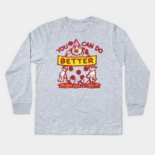 You Can Do Better - Disappointed Clown Kids Long Sleeve T-Shirt